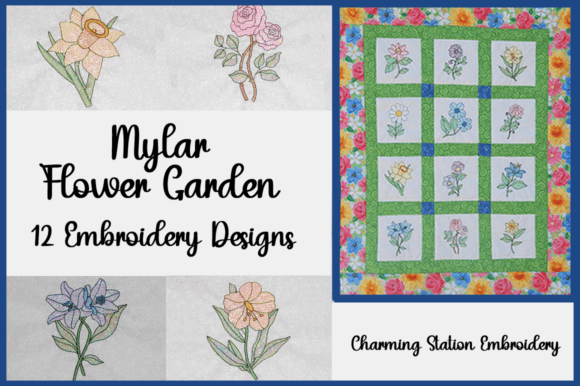Mylar Flower Garden: A Seasonal Embroidery Staple